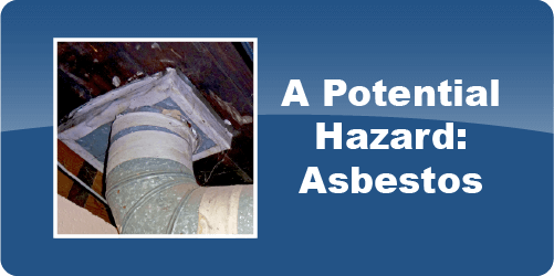 Does my home have asbestos and what do I do if my home has asbestos.